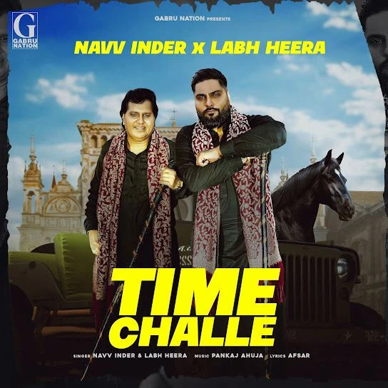 Time Challe Navv Inder, Labh Heera mp3 song download, Time Challe Navv Inder, Labh Heera full album mp3 song