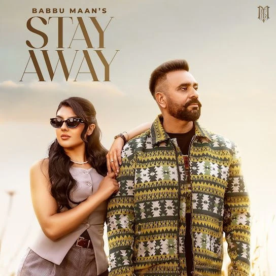 Stay Away Babbu Maan mp3 song download, Stay Away Babbu Maan full album mp3 song