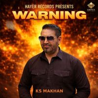 Warning KS Makhan mp3 song download, Warning KS Makhan full album mp3 song