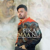 Fikar Maa Nu Harvy Sandhu mp3 song download, Fikar Maa Nu Harvy Sandhu full album mp3 song