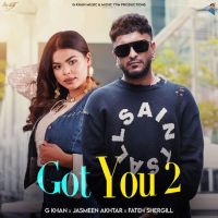 Got You 2 G Khan mp3 song download, Got You 2 G Khan full album mp3 song