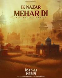 Ik Nazar Mehar Di Kulshan Sandhu mp3 song download, Ik Nazar Mehar Di Kulshan Sandhu full album mp3 song