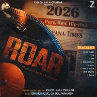 Jaat Bagdo Khasa Aala Chahar mp3 song download, ROAR Khasa Aala Chahar full album mp3 song