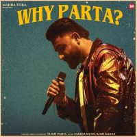 Why Parta? Sumit Parta mp3 song download, Why Parta Sumit Parta full album mp3 song