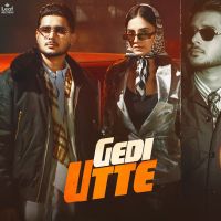 Gedi Utte Sargi Maan mp3 song download, Gedi Utte Sargi Maan full album mp3 song