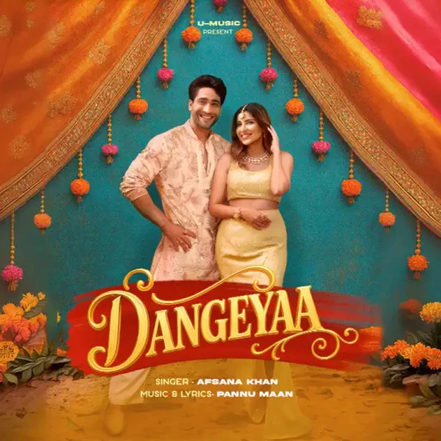 Dangeyaa Afsana Khan mp3 song download, Dangeyaa Afsana Khan full album mp3 song