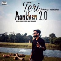 Teri Aankhen 2.0 AK-Star, Sujay Karmakar mp3 song download, Teri Aankhen 2.0 AK-Star, Sujay Karmakar full album mp3 song