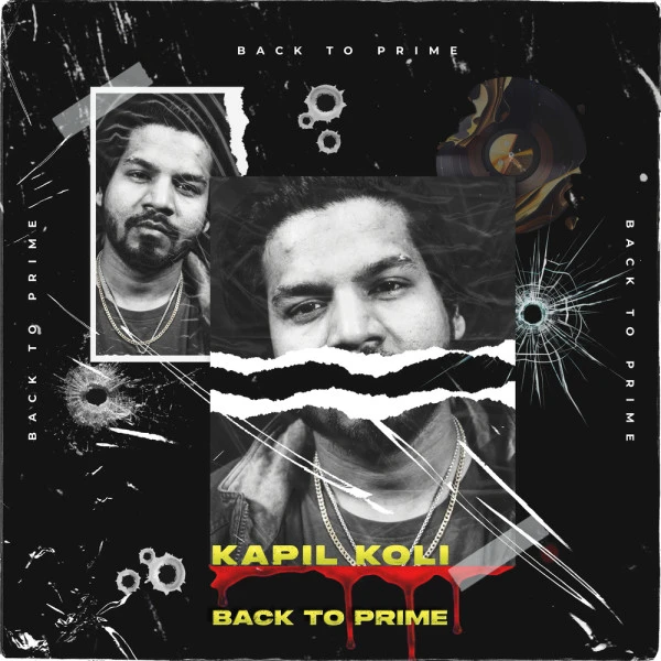 Back To Prime Kapil Koli mp3 song download, Back To Prime Kapil Koli full album mp3 song