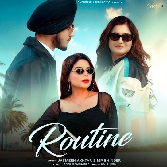 Routine Jasmeen Akhtar mp3 song download, Routine Jasmeen Akhtar full album mp3 song