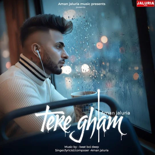 Tere Gham Aman Jaluria mp3 song download, Tere Gham Aman Jaluria full album mp3 song