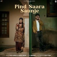 Pind Saara Saunje Navi Sran mp3 song download, Pind Saara Saunje Navi Sran full album mp3 song