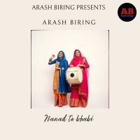 Nanad Te Bhabi Arash Biring mp3 song download, Nanad Te Bhabi Arash Biring full album mp3 song