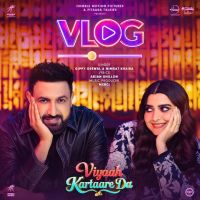 Vlog Gippy Grewal mp3 song download, Vlog Gippy Grewal full album mp3 song