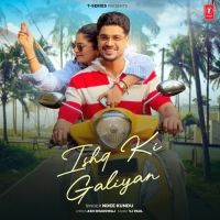 Ishq Ki Galiyan Ndee Kundu mp3 song download, Ishq Ki Galiyan Ndee Kundu full album mp3 song
