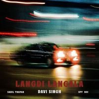 Langdi Langala Davi Singh, Sahil Thapar mp3 song download, Langdi Langala Davi Singh, Sahil Thapar full album mp3 song