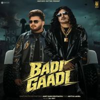 Badi Gaadi Amit Saini Rohtakiya mp3 song download, Badi Gaadi Amit Saini Rohtakiya full album mp3 song