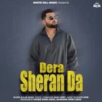 Dera Sheran Da Gulab Sidhu mp3 song download, Dera Sheran Da Gulab Sidhu full album mp3 song