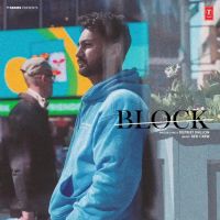 Block Dilpreet Dhillon mp3 song download, Block Dilpreet Dhillon full album mp3 song