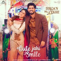 Cute Jahi Smile Gurnam Bhullar mp3 song download, Cute Jahi Smile Gurnam Bhullar full album mp3 song
