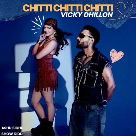 Chitti Chitti Chitti Vicky Dhillon mp3 song download, Chitti Chitti Chitti Vicky Dhillon full album mp3 song