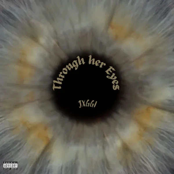 Dream Jxggi mp3 song download, Through Her Eyes - EP Jxggi full album mp3 song