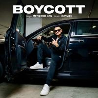 Boycott Messi Dhillon mp3 song download, Boycott Messi Dhillon full album mp3 song