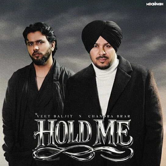 HOLD ME Veet Baljit, Chandra Brar mp3 song download, HOLD ME Veet Baljit, Chandra Brar full album mp3 song