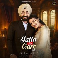 JATTA TERI CARE 2.0 Jugraj Sandhu mp3 song download, JATTA TERI CARE 2.0 Jugraj Sandhu full album mp3 song