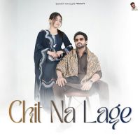 Chit Na Lage Sunny Kahlon mp3 song download, Chit Na Lage Sunny Kahlon full album mp3 song