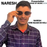 Tere Naam Dii Holi Naresh mp3 song download, Tere Naam Dii Holi Naresh full album mp3 song