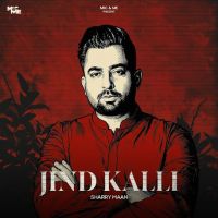 Jind Kalli Sharry Maan mp3 song download, Jind Kalli Sharry Maan full album mp3 song