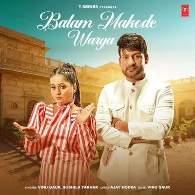 Balam Makode Warga Vinu Gaur, Sushila Takhar mp3 song download, Balam Makode Warga Vinu Gaur, Sushila Takhar full album mp3 song
