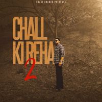 Chall Ki Reha 2 Baagi Bhangu mp3 song download, Chall Ki Reha 2 Baagi Bhangu full album mp3 song