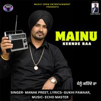 Mainu Kehnde Raa Manak Preet mp3 song download, Mainu Kehnde Raa Manak Preet full album mp3 song