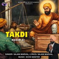 Takdi Nanak Di Sajan Warval mp3 song download, Takdi Nanak Di Sajan Warval full album mp3 song