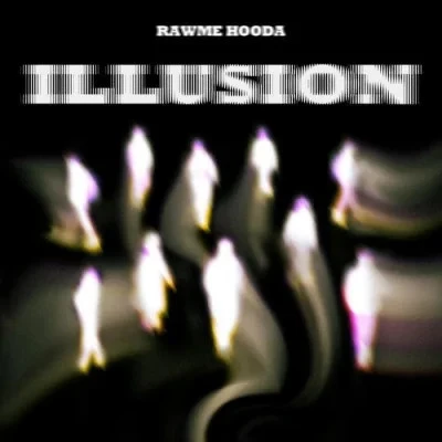 Illusion Rawme Hooda mp3 song download, Illusion Rawme Hooda full album mp3 song