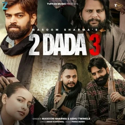 2 Dada 3 Masoom Sharma, Ashu Twinkle mp3 song download, 2 Dada 3 Masoom Sharma, Ashu Twinkle full album mp3 song