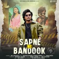 Sapne Me Bandook Masoom Sharma, Swara Verma mp3 song download, Sapne Me Bandook Masoom Sharma, Swara Verma full album mp3 song
