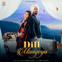 Dill Mangeya Preet Sukh mp3 song download, Dill Mangeya Preet Sukh full album mp3 song