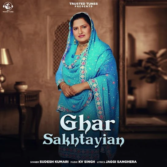 Ghar Sakhtayian Sudesh Kumari mp3 song download, Ghar Sakhtayian Sudesh Kumari full album mp3 song