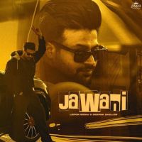 Jawani Lopon Sidhu mp3 song download, Jawani Lopon Sidhu full album mp3 song