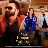 Mai Bhagan Wali aa Nachhatar Gill mp3 song download, Mai Bhagan Wali aa Nachhatar Gill full album mp3 song
