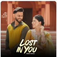 Lost in You Roop Sidhu mp3 song download, Lost in You Roop Sidhu full album mp3 song