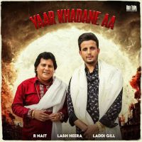 Yaar Khadane Aa R. Nait mp3 song download, Yaar Khadane Aa R. Nait full album mp3 song