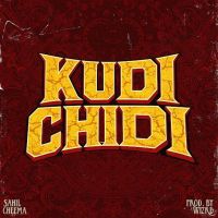 Kudi Chidi Sahil Cheema mp3 song download, Kudi Chidi Sahil Cheema full album mp3 song