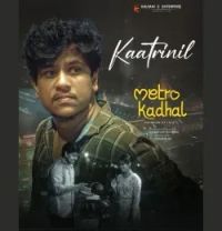 Kaatrinil Elangovan Selvaraj , Megas Raj mp3 song download, Kaatrinil Elangovan Selvaraj , Megas Raj full album mp3 song