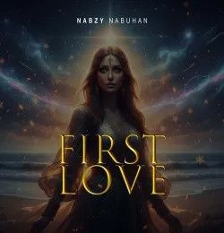First Love Nabzy Nabuhan mp3 song download, First Love Nabzy Nabuhan full album mp3 song