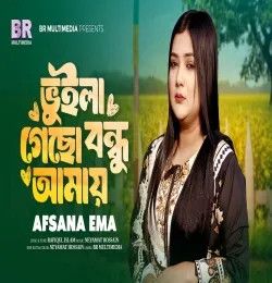 Vuila Gecho Bondhu Amay Afsana Ema mp3 song download, Vuila Gecho Bondhu Amay Afsana Ema full album mp3 song