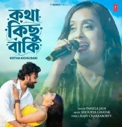 Kotha Kichu Baki Pamela Jain mp3 song download, Kotha Kichu Baki Pamela Jain full album mp3 song