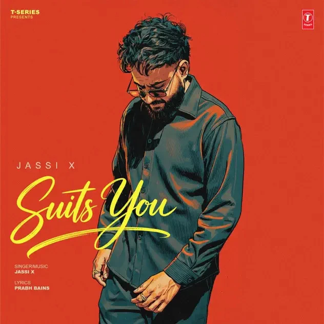 Suits You Jassi X mp3 song download, Suits You Jassi X full album mp3 song